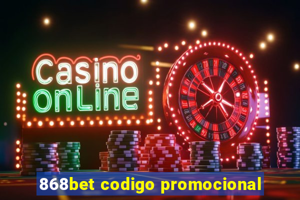 868bet codigo promocional